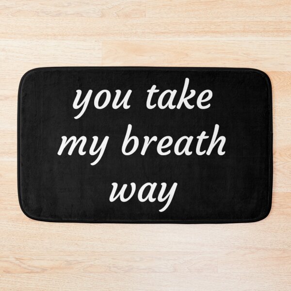 Item preview, You Take My Breath Away  designed and sold by Happy  Holiday.