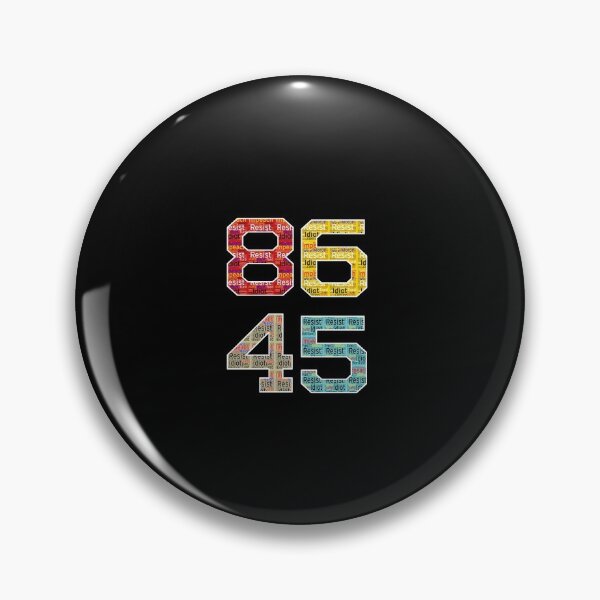 Item preview, 86 45 Anti Trump  designed and sold by ArtistThara.