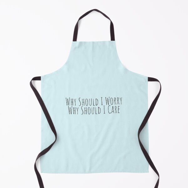 Item preview, "why should I worry, why should I care" designed and sold by Feel-GoodPrints.