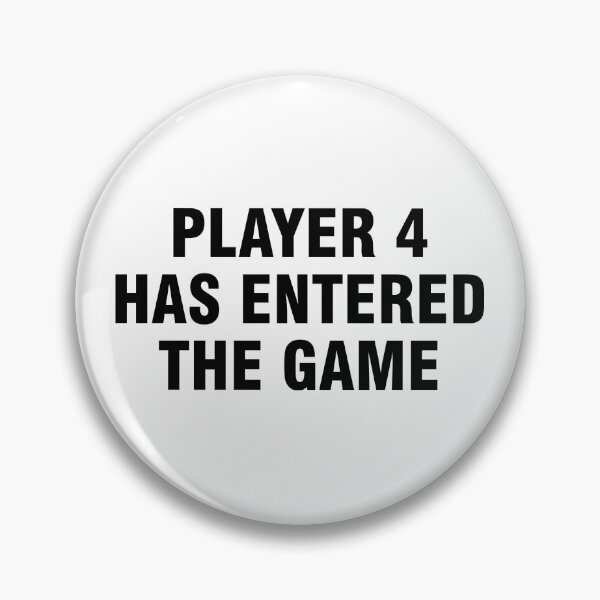 Item preview, Player 4 Has Entered The Game designed and sold by allthetees.