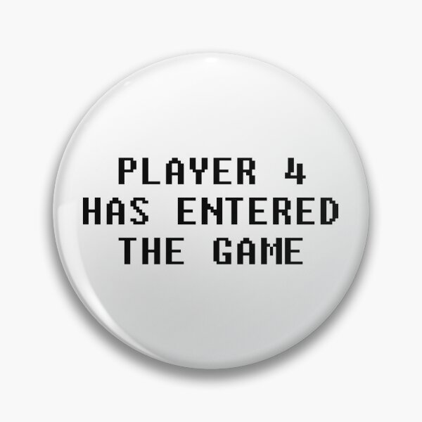 Item preview, Player 4 Has Entered The Game designed and sold by allthetees.