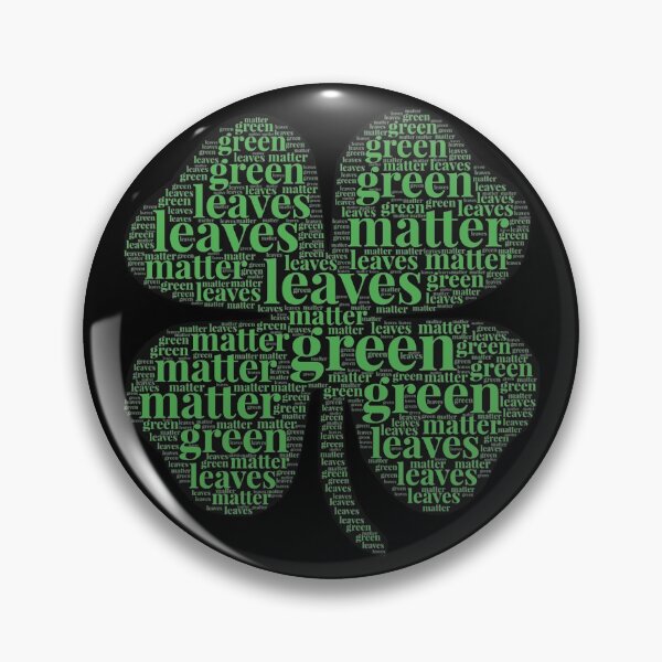 Item preview, Green Leaves Matter designed and sold by dadthebubblegut.
