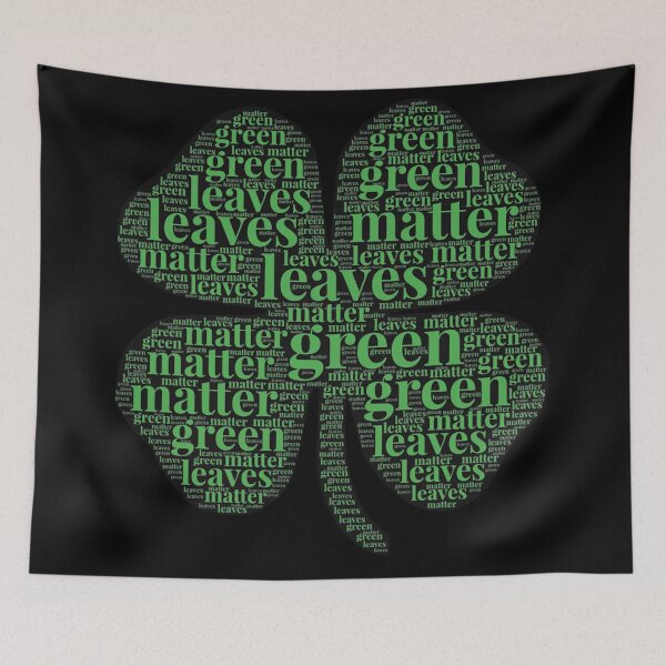 Item preview, Green Leaves Matter designed and sold by dadthebubblegut.