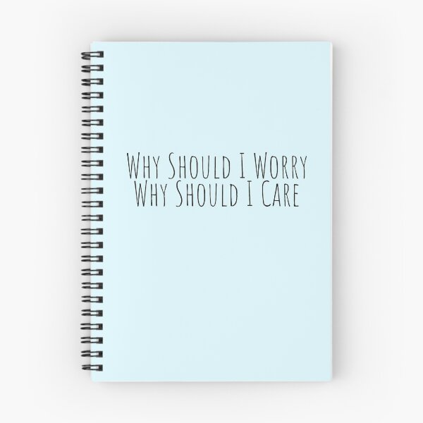 Item preview, "why should I worry, why should I care" designed and sold by Feel-GoodPrints.