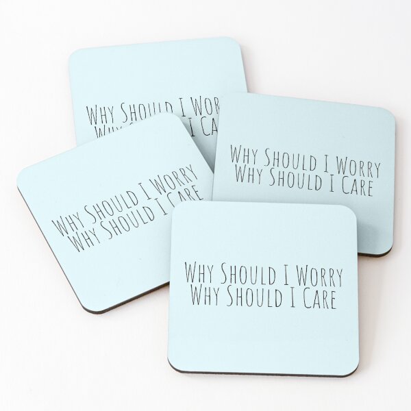 Item preview, "why should I worry, why should I care" designed and sold by Feel-GoodPrints.