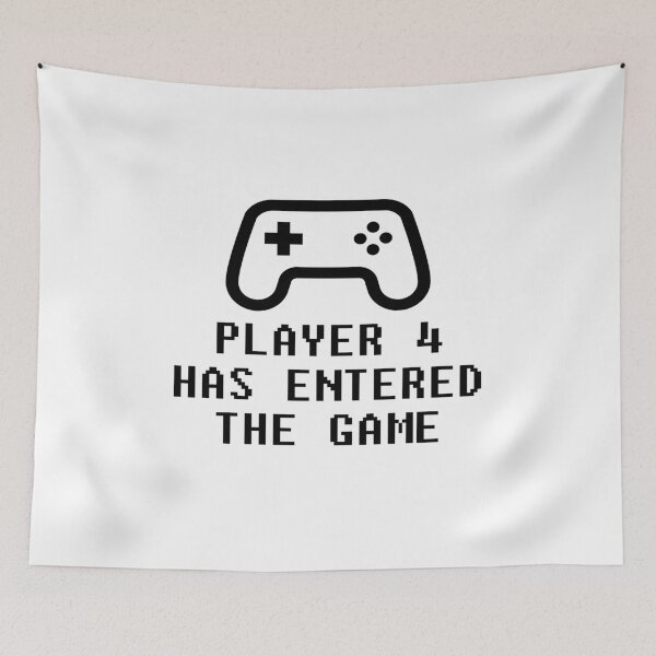 Item preview, Player 4 Has Entered The Game designed and sold by allthetees.
