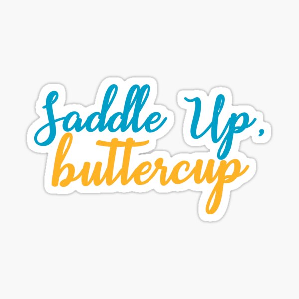 Equestrian Saddle Up Buttercup Glossy Sticker