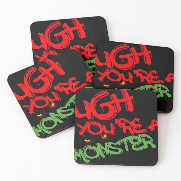 Item preview,                UGH YOU'RE A MONSTER designed and sold by Eric Shields.