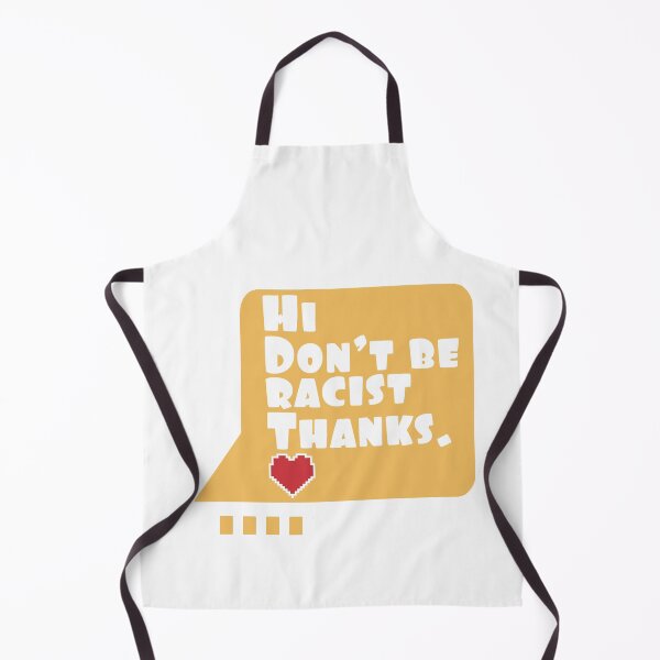 Item preview, Hi Don't Be Racist Thanks - anti racism quote designed and sold by OzyManDiaS90.