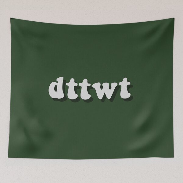 Item preview, dttwt design designed and sold by Cloud Five.