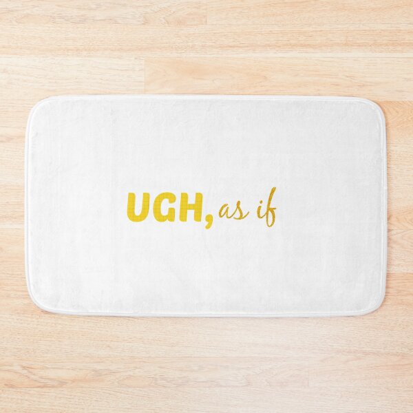 Item preview, Ugh, as if clueless designed and sold by Mireya Cortez.