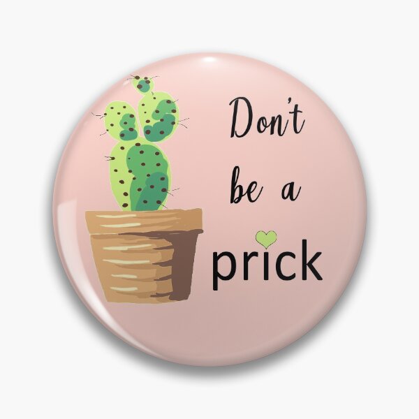 Item preview, Don't be a prick designed and sold by The Tilted Flamingo.