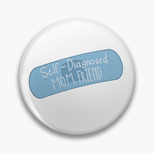 Item preview, Self Diagnosed Mom Friend designed and sold by Howdyhowdyyall1.