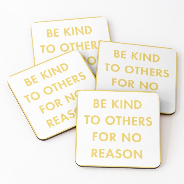 Item preview, Be Kind To Others For No Reason designed and sold by GuyBlank.