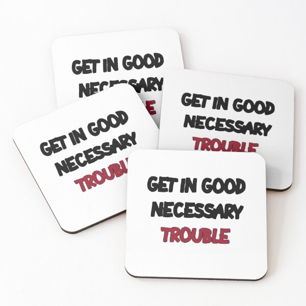 Item preview, GET IN GOOD NECESSARY TROUBLE designed and sold by MillanMarketing.