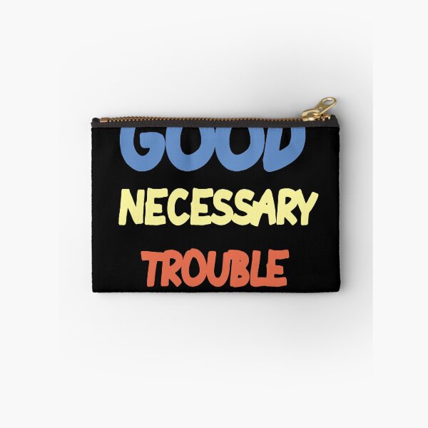 Item preview, GET IN GOOD NECESSARY TROUBLE designed and sold by MillanMarketing.