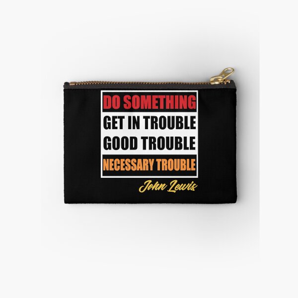 Item preview, Get In Good Trouble Necessary Trouble John Lewis designed and sold by Andrea Lina.