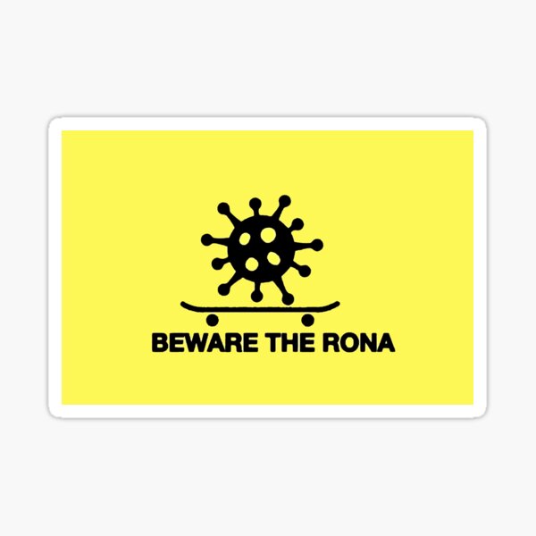 Beware The Rona Sticker
