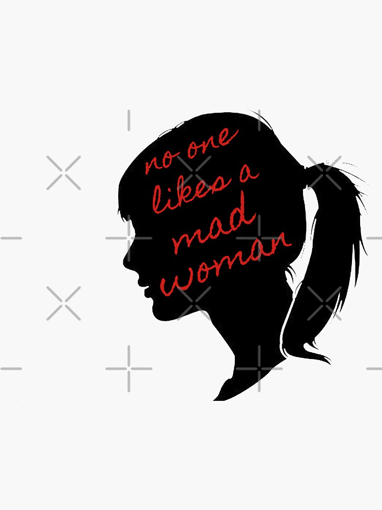 mad-woman-sticker-for-sale-by-chrisevanswife-redbubble