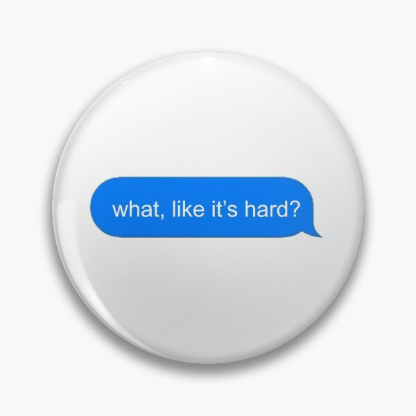 Item preview, What, like it's hard? designed and sold by achalk2000.
