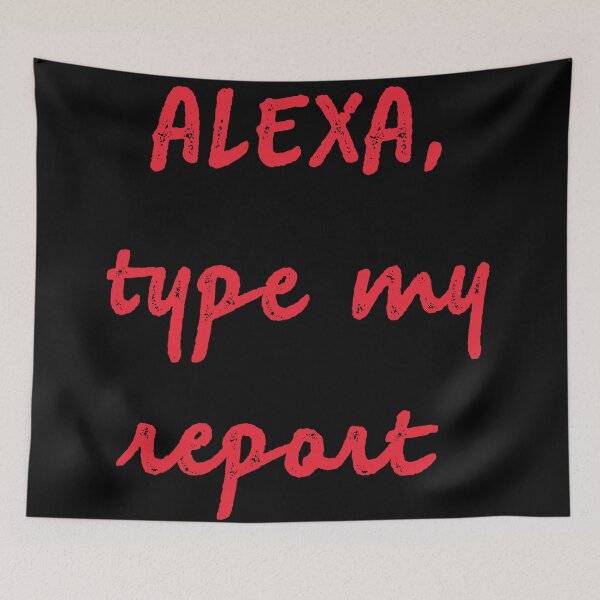 Item preview, Alexa type my report designed and sold by firegalaxy.
