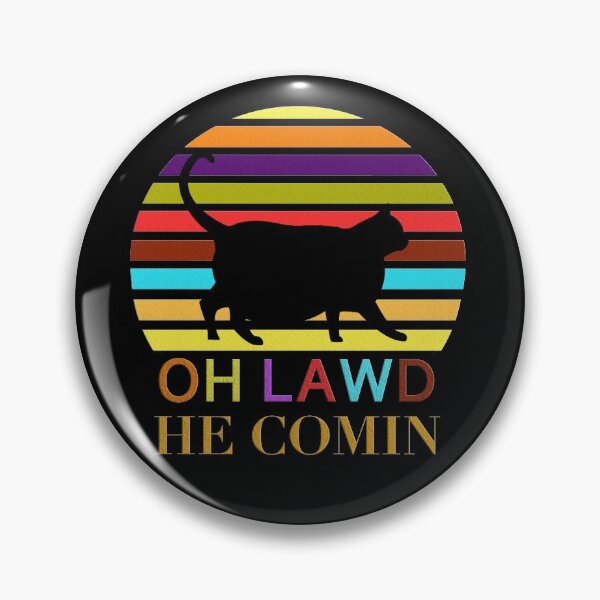 Item preview, oh lawd he comin 2 designed and sold by AndrewPlus.