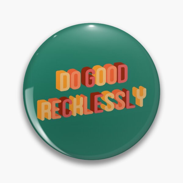 Item preview, Do Good Recklessly designed and sold by spappo.