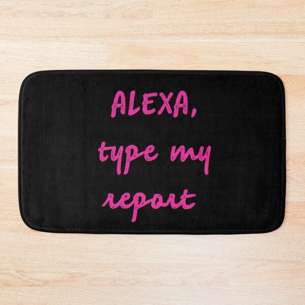 Item preview, Alexa type my report designed and sold by firegalaxy.