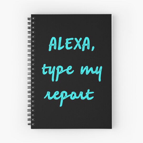 Item preview, Alexa type my report designed and sold by firegalaxy.