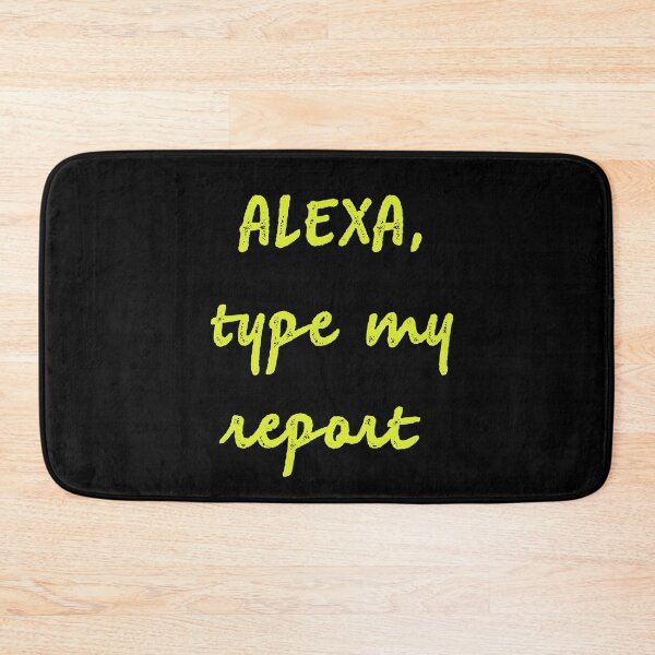 Item preview, Alexa type my report designed and sold by firegalaxy.