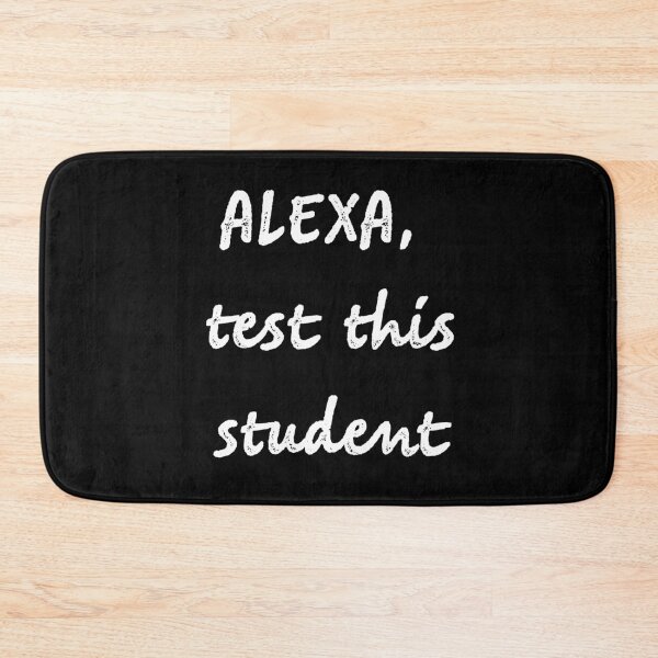 Artikelvorschau, Alexa testet diesen Studenten entworfen und verkauft von firegalaxy.