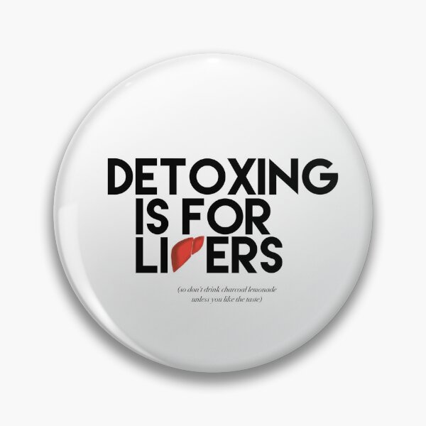 Item preview, Detoxing is for Livers designed and sold by HappyThoughts85.