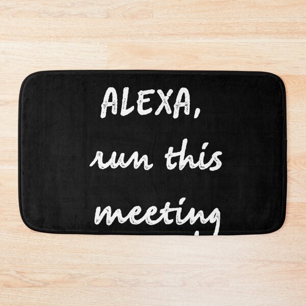 Artikelvorschau, alexa, führe dieses Treffen durch entworfen und verkauft von firegalaxy.