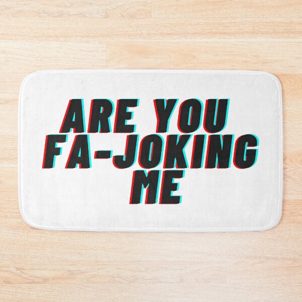 Item preview, Are You Fa-Joking Me designed and sold by Jayla Bell.