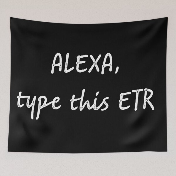 Item preview, Alexa type this etr designed and sold by firegalaxy.