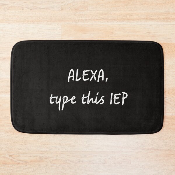 Item preview, Alexa type this iep designed and sold by firegalaxy.