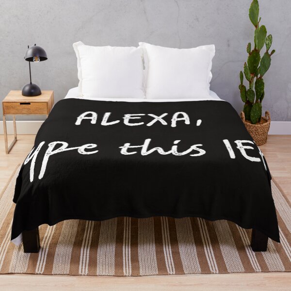 Item preview, Alexa type this iep designed and sold by firegalaxy.