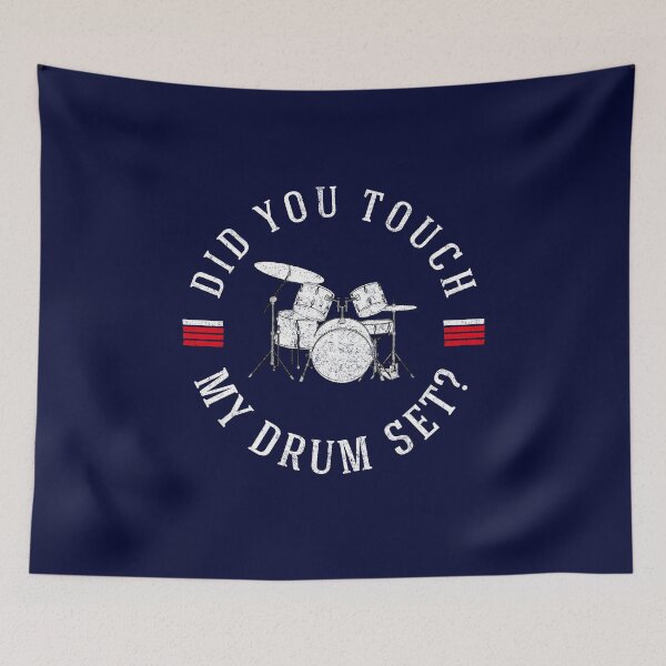 Item preview, Did you touch my drumset?  designed and sold by Primotees.