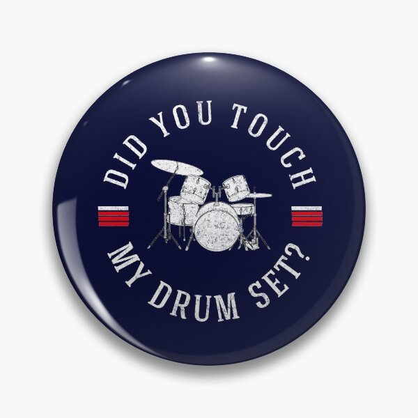 Item preview, Did you touch my drumset?  designed and sold by Primotees.