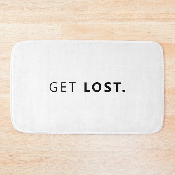 Item preview, GET LOST. designed and sold by hilda74.
