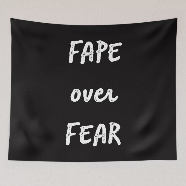 Item preview, Fape over fear designed and sold by firegalaxy.