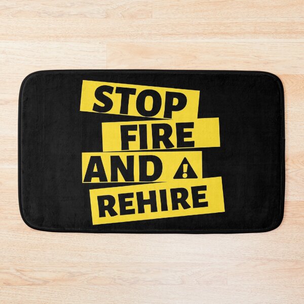 Item preview, Stop Fire And Rehire Yellow Design designed and sold by Gramsta.