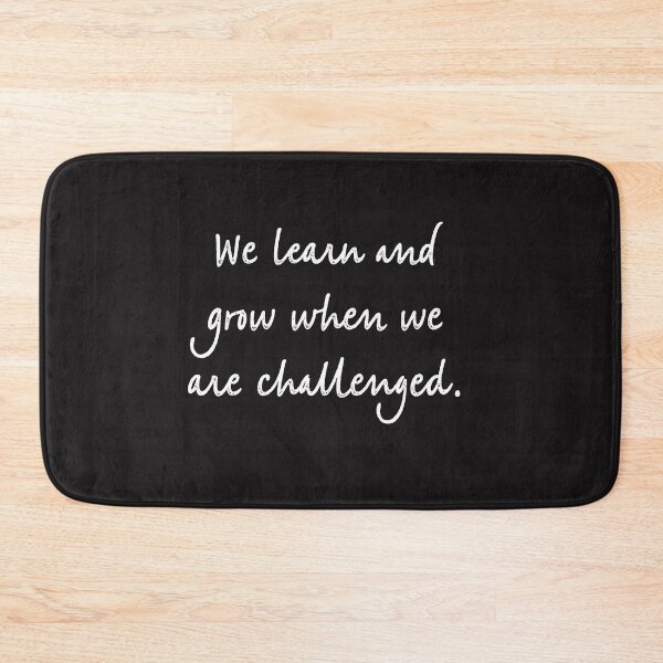 Item preview, We learn and grow when we are challenged designed and sold by firegalaxy.