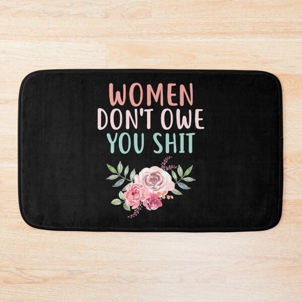 Item preview, Women Dont Owe You Shit designed and sold by KunKhalil.