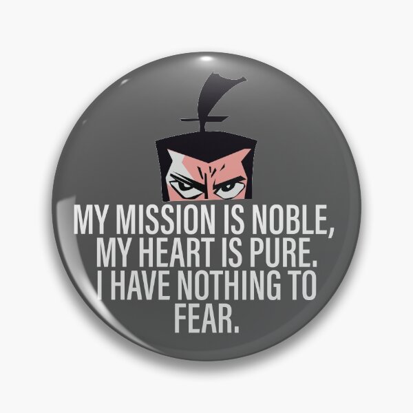 Item preview, Samurai Jack - Heart - My Mission Is Noble,, My Heart Is Pure.  I have Nothing To Fear designed and sold by WaltTheAdobeGuy.