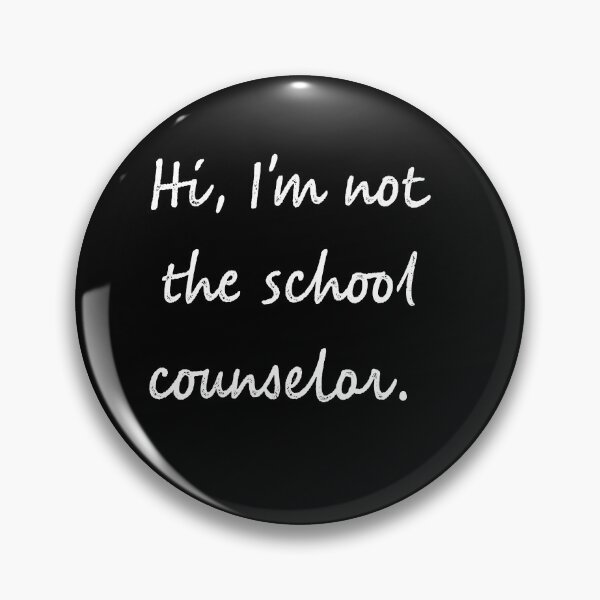 Item preview, Hi Im not the school counselor designed and sold by firegalaxy.