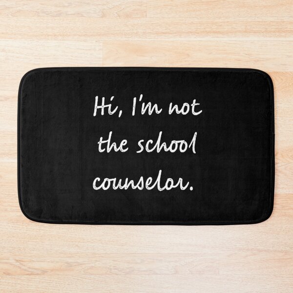 Item preview, Hi Im not the school counselor designed and sold by firegalaxy.
