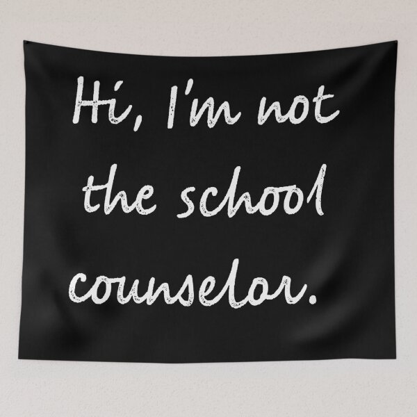 Item preview, Hi Im not the school counselor designed and sold by firegalaxy.