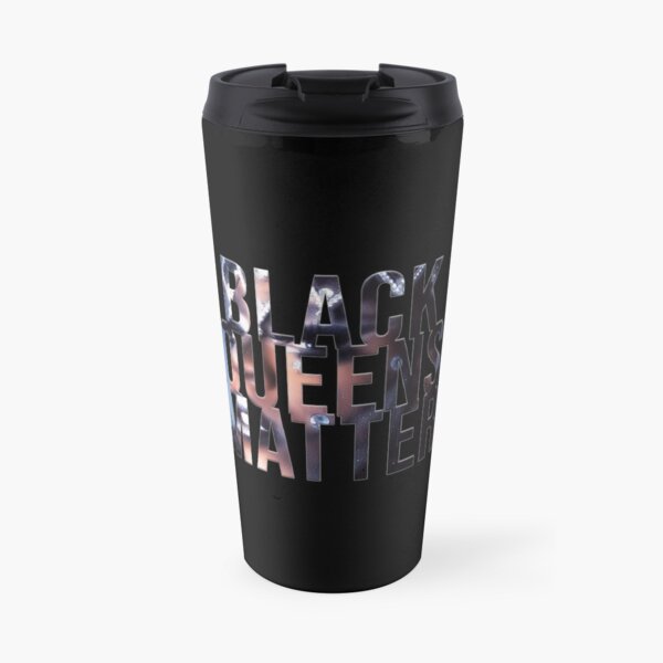 Black Queens Matter Travel Mug