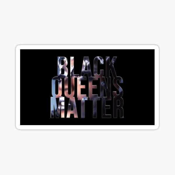 Black Queens Matter Sticker